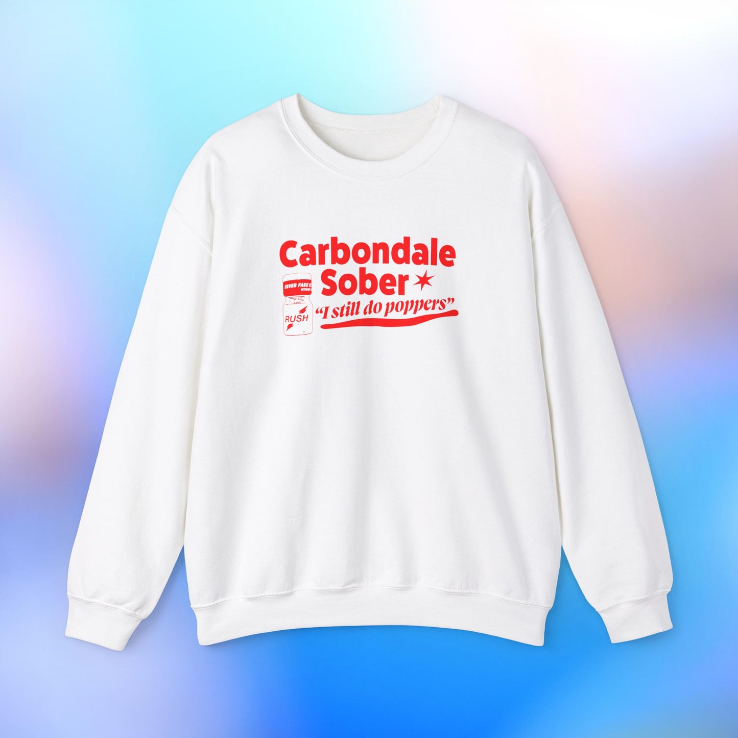 Carbondale Sober, I Still Do Poppers Unisex Heavy Blend™ Crewneck Sweatshirt