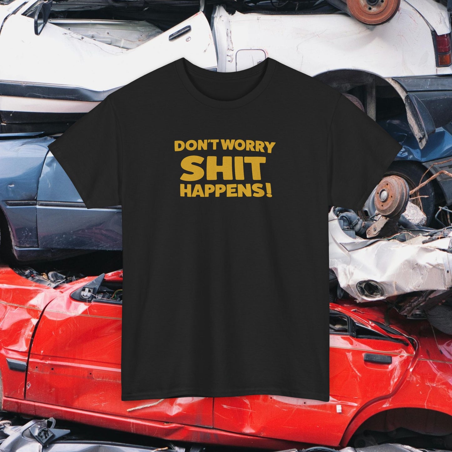 Don't Worry, Shit Happens! Vintage 70's Funny Joke Chill Unisex Heavy Cotton Tee