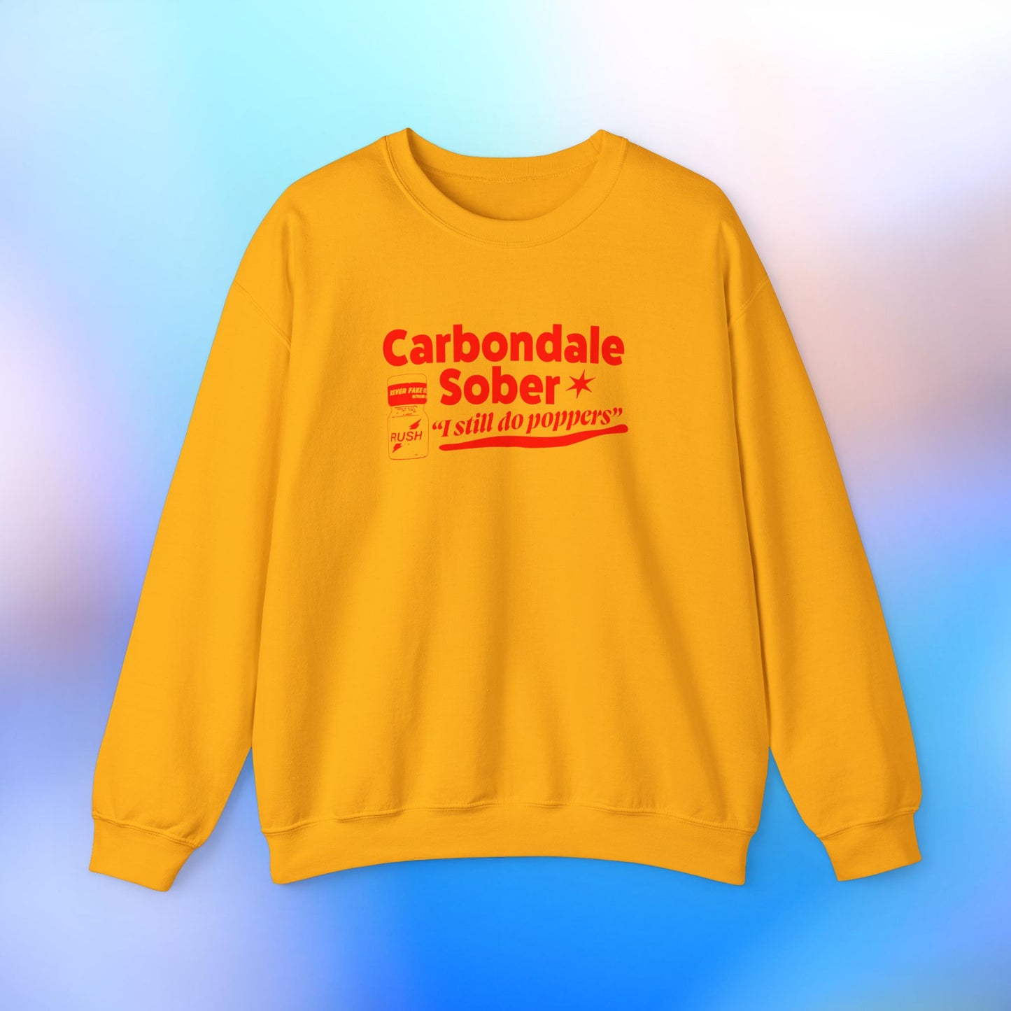 Carbondale Sober, I Still Do Poppers Unisex Heavy Blend™ Crewneck Sweatshirt