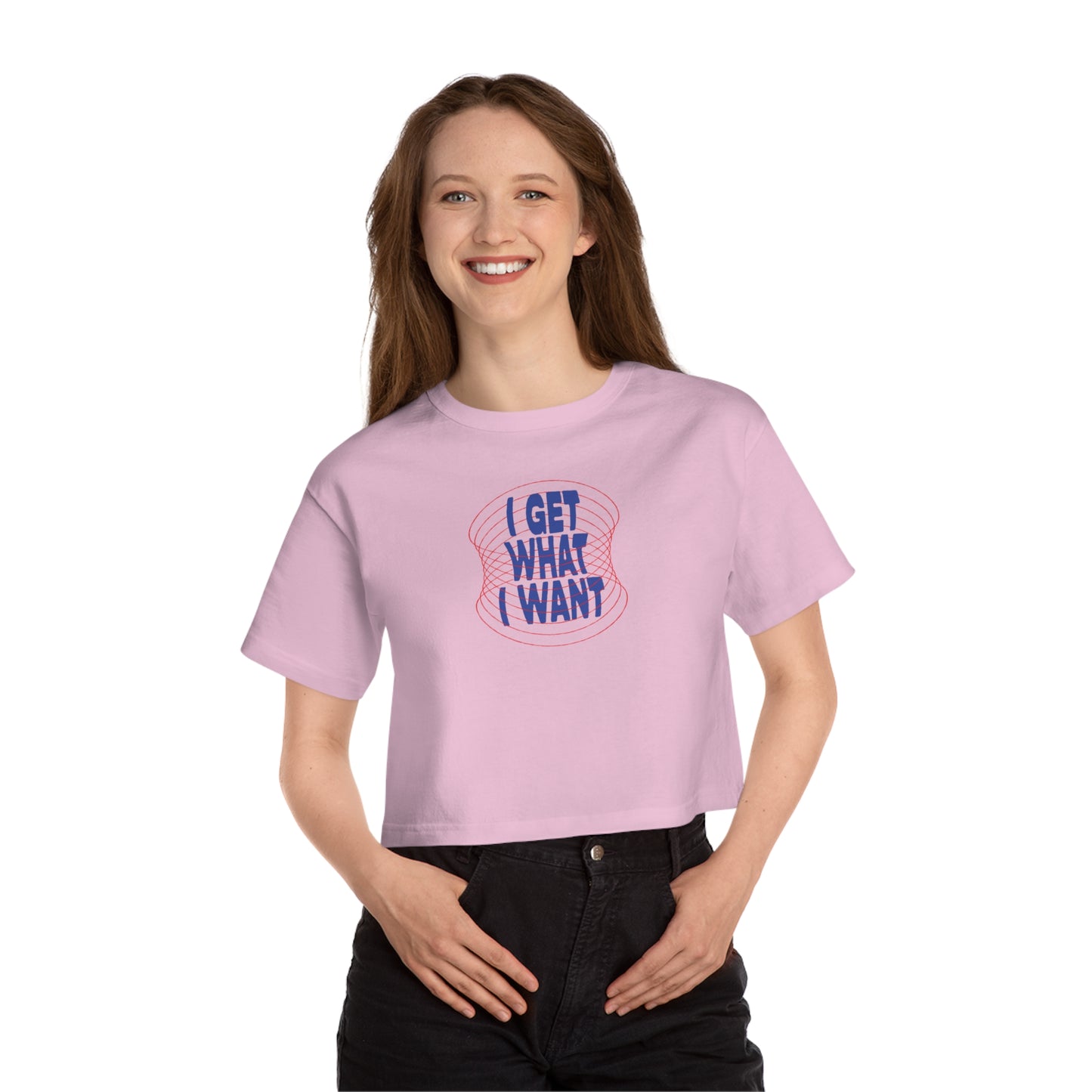 Bratty Affirmation "I Get What I Want" Champion Women's Heritage Cropped T-Shirt