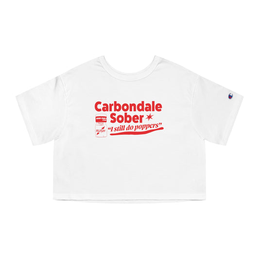 Carbondale Sober, I Still Do Poppers Funny Parody Gay Pride Party Pride Champion Women's Heritage Cropped T-Shirt