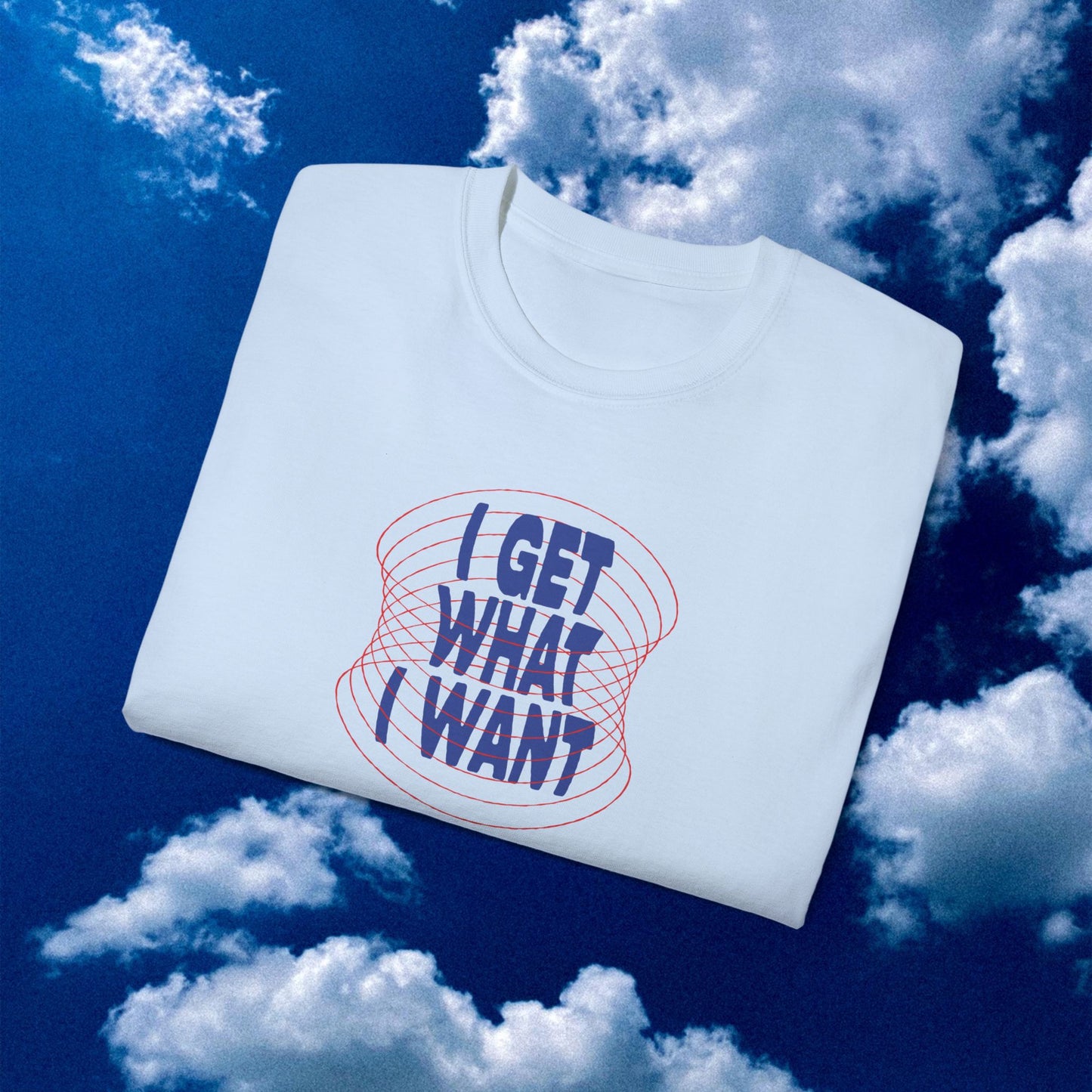 Bratty Affirmation "I Get What I Want" Unisex Ultra Cotton Tee