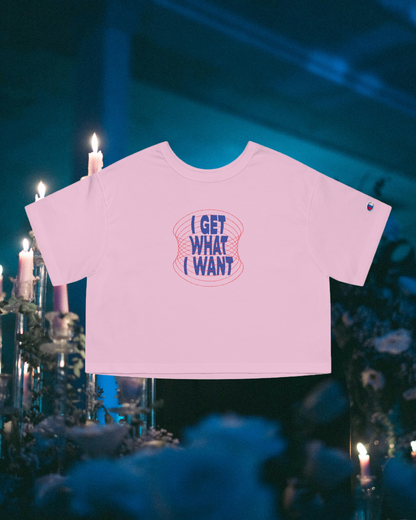 Bratty Affirmation "I Get What I Want" Champion Women's Heritage Cropped T-Shirt