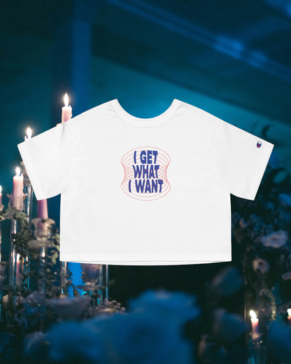 Bratty Affirmation "I Get What I Want" Champion Women's Heritage Cropped T-Shirt