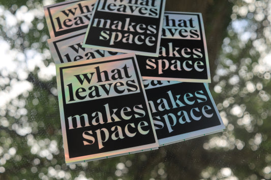 What Leaves Makes Space Sticker